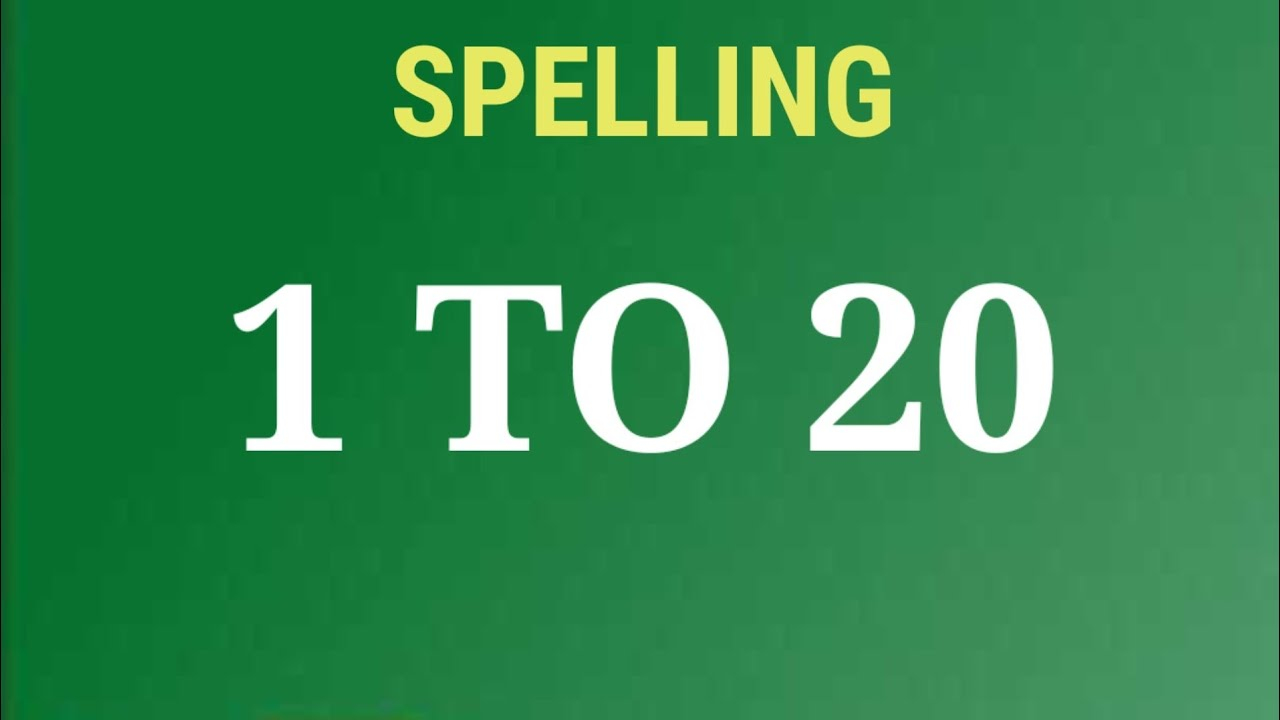 1 To 20 Number 1 To 20 Spelling Number Preschool 1 To 20 Number Video 