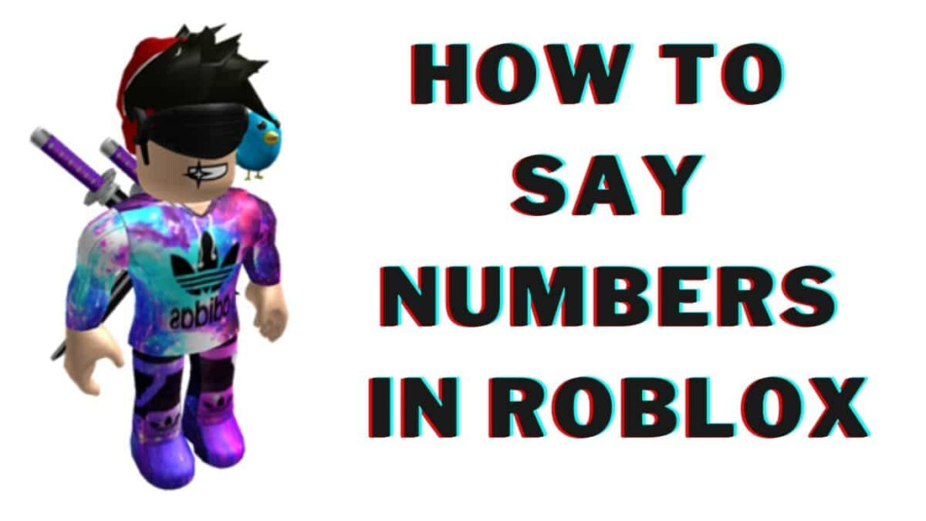 Best 4 Ways On How To Say Numbers In Roblox 2022 August 2022 NEW 