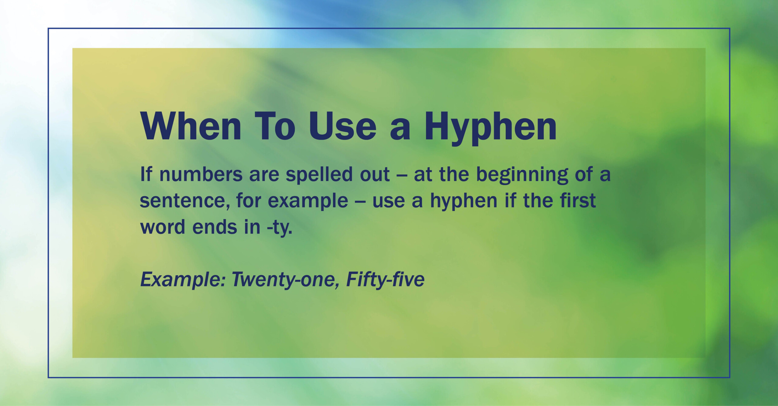 Get It Write When To Use A Hyphen If Numbers Are Spelled Out Use A 