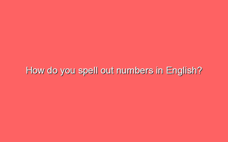 How Do You Spell Out Numbers In English Sonic Hours