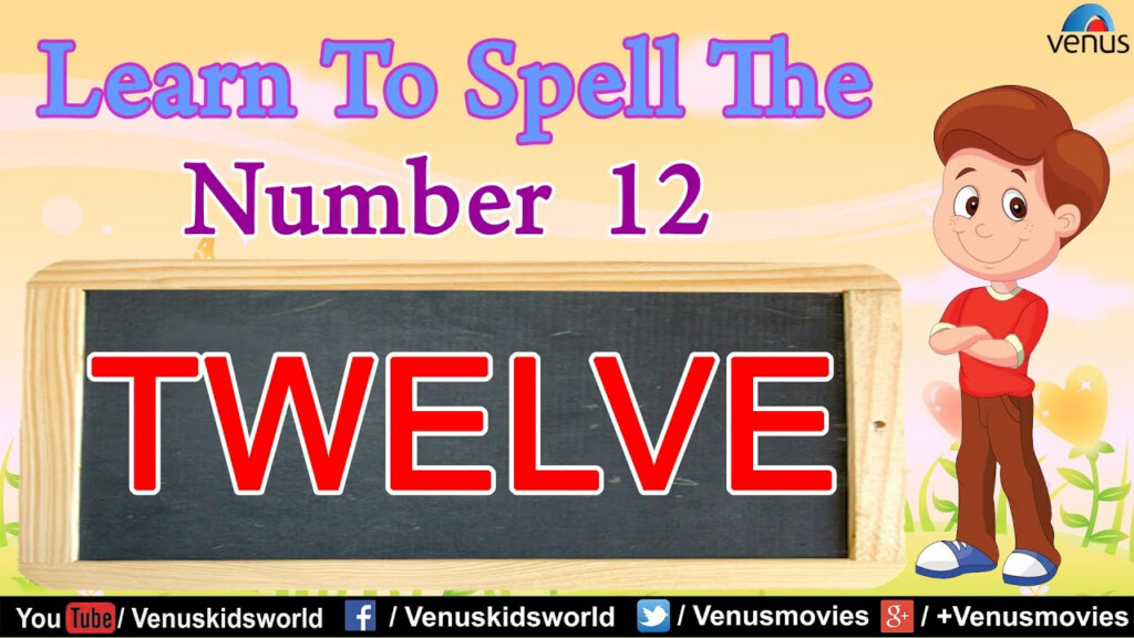 Learn To Spell The Number 12 YouTube