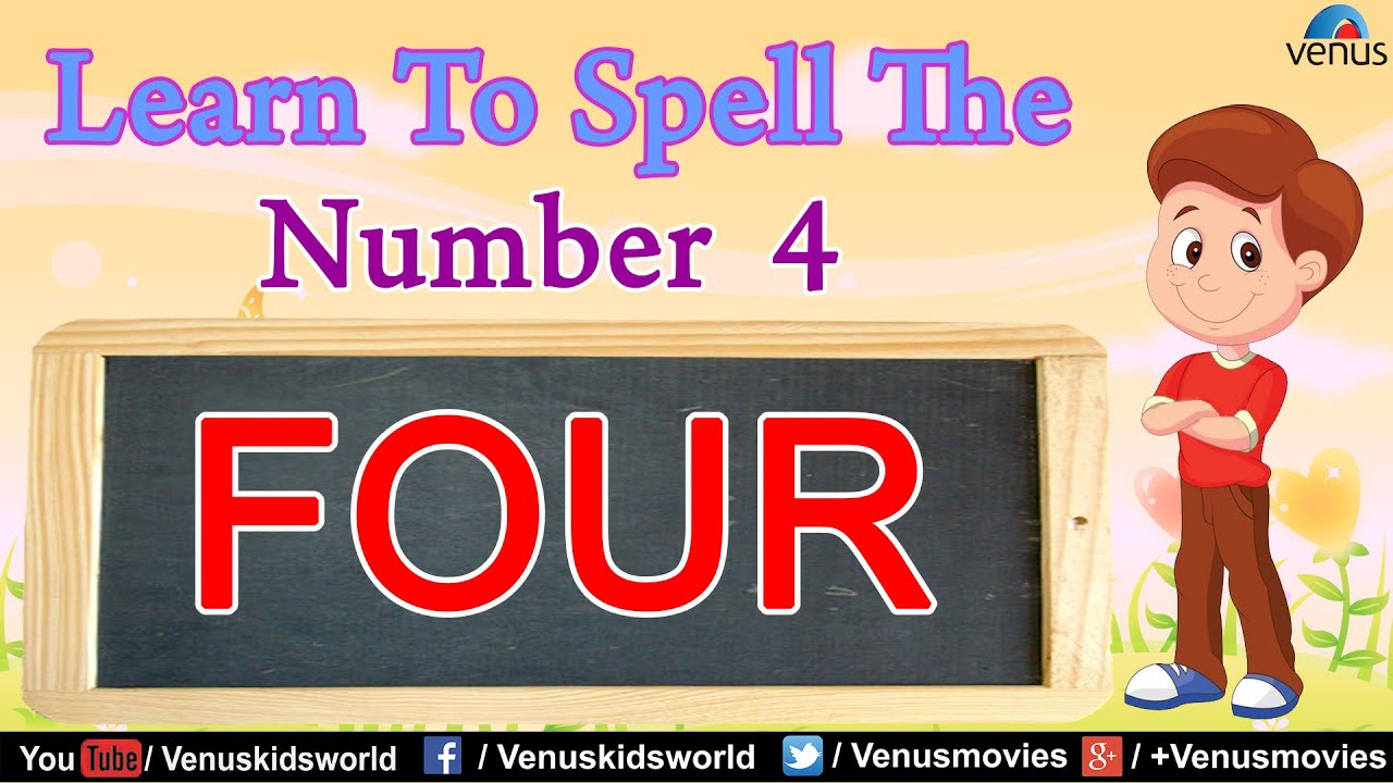 Learn To Spell The Number 4 YouTube