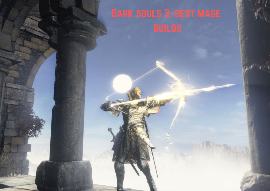 The Best Dark Souls 3 Mage Builds 2022 VeryAli Gaming